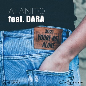 ALANITO FEAT. DARA - YOU'RE NOT ALONE 2021